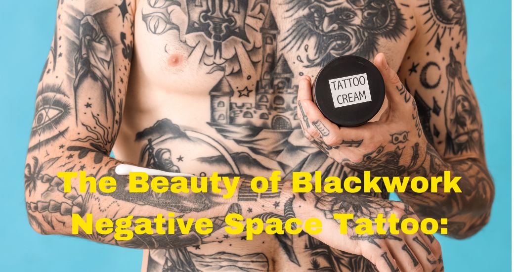 The Beauty of Blackwork Negative Space Tattoo: